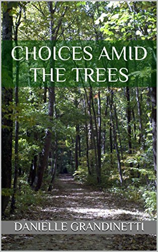 Choices Amid the Trees