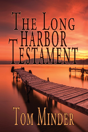 The Long Harbor Testament