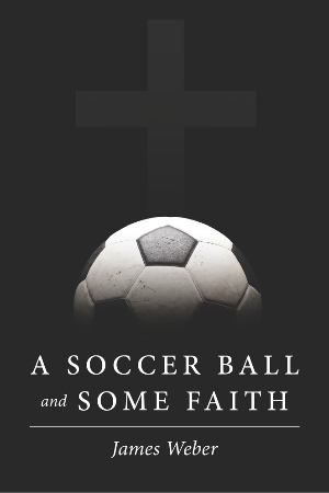 A Soccer Ball and Some Faith