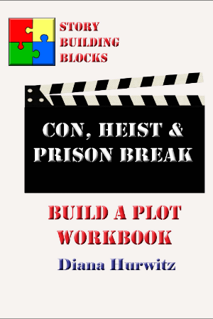 Con, Heist & Prison Break: Build A Plot Workbook